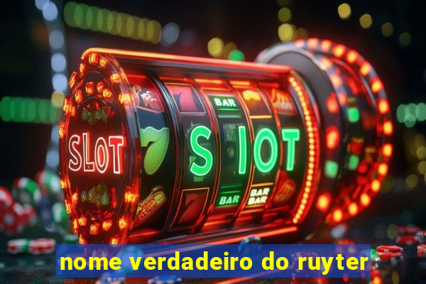nome verdadeiro do ruyter